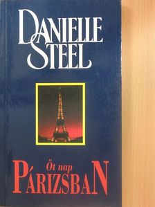 Danielle Steel - Öt nap Párizsban [antikvár]