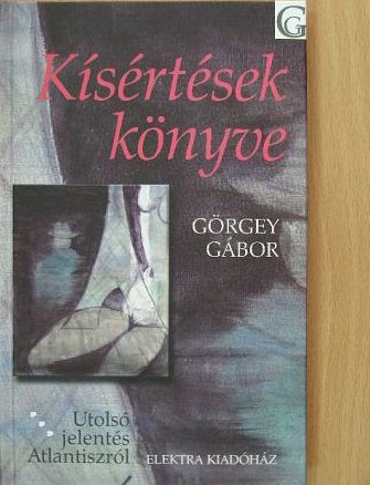 Görgey Gábor - Kísértések könyve [antikvár]