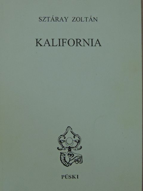 Sztáray Zoltán - Kalifornia [antikvár]