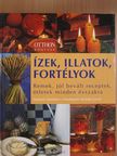 Stephanie Donaldson - Ízek, illatok, fortélyok [antikvár]