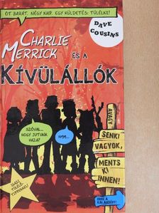 Dave Cousins - Charlie Merrick és a kívülállók [antikvár]