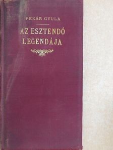 Pekár Gyula - Az esztendő legendája [antikvár]
