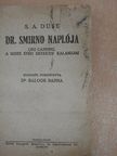 S. A. Duse - Dr. Smirno naplója [antikvár]