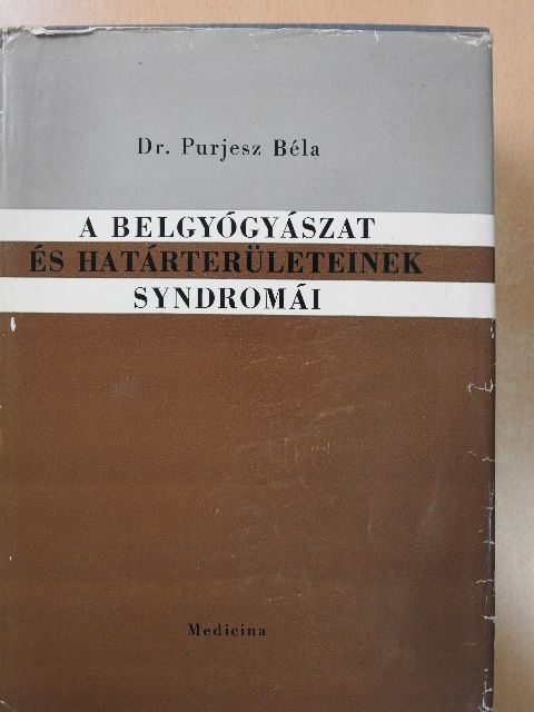Dr. Balázs Viktor - A belgyógyászat és határterületeinek syndromái [antikvár]