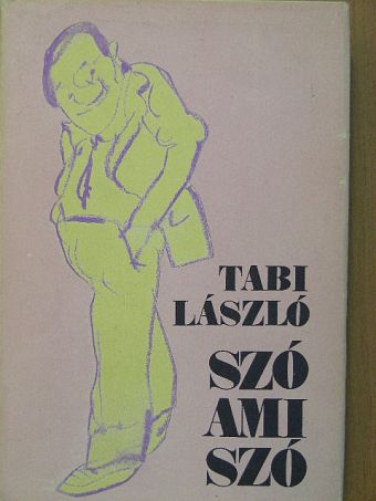 Tabi László - Szó ami szó [antikvár]