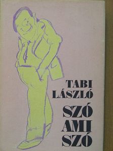 Tabi László - Szó ami szó [antikvár]