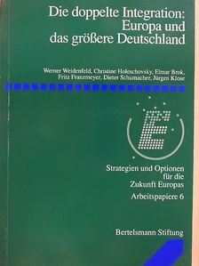 Elmar Brok - Die doppelte Integration: Europa und das größere Deutschland [antikvár]