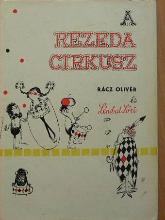 Lénárdi Lóri - A rezeda cirkusz [antikvár]