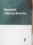 Andrásfalvy Bertalan - Előmunkálatok a Magyarság Néprajzához 7. (dedikált példány) [antikvár]