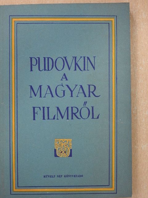 Pudovkin - A magyar filmről [antikvár]