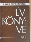 Benczédi László - A Nógrád Megyei Múzeumok Évkönyve 1981. [antikvár]