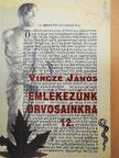 Dr. Bárányi Ferenc - Emlékezünk orvosainkra 12. (kétszeresen dedikált példány) [antikvár]