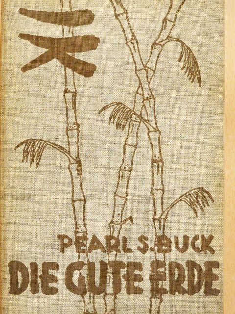 Pearl S. Buck - Die Gute Erde [antikvár]