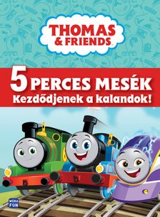 Thomas - 5 perces mesék - Kezdődjenek a kalandok!