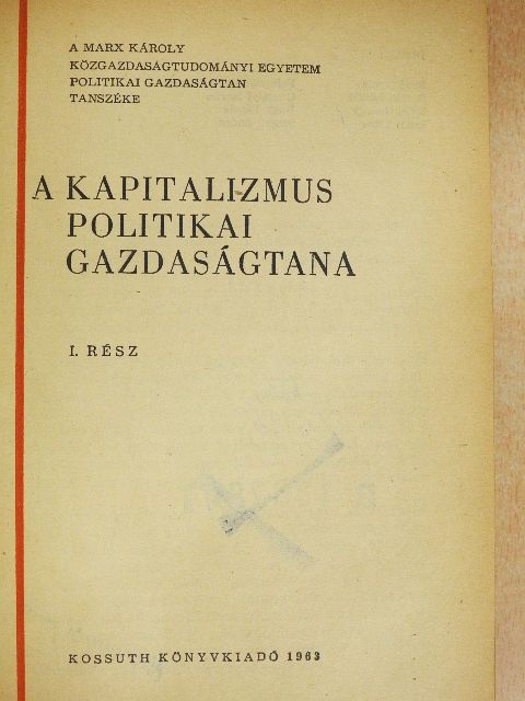 Bedő Gyula - A kapitalizmus politikai gazdaságtana I. [antikvár]