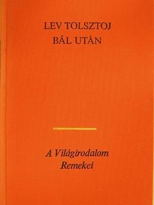 Lev Nyikolajevics Tolsztoj - Bál után [antikvár]
