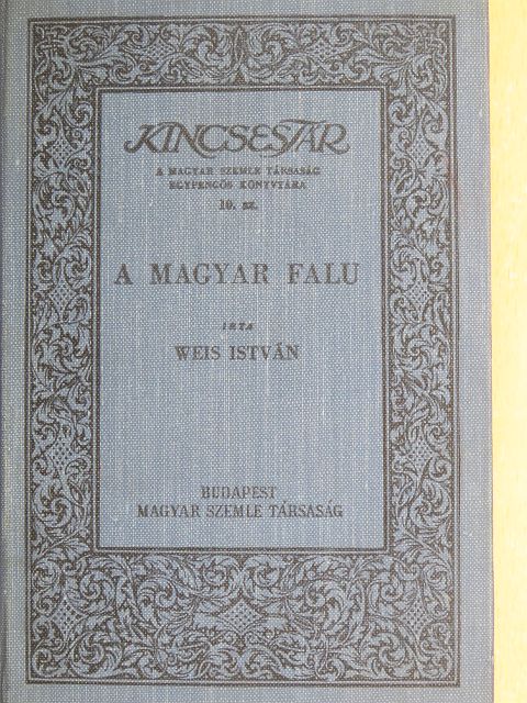 Weis István - A magyar falu [antikvár]