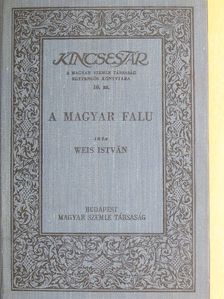 Weis István - A magyar falu [antikvár]