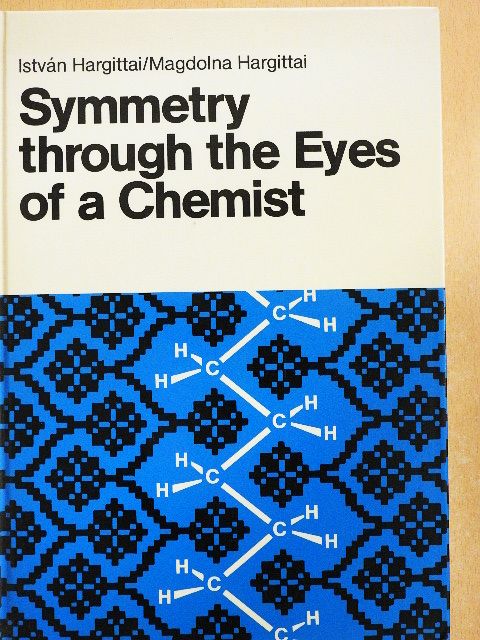 Hargittai István - Symmetry through the Eyes of a Chemist [antikvár]