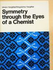 Hargittai István - Symmetry through the Eyes of a Chemist [antikvár]