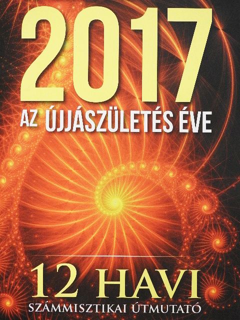 Schilling Péter - 2017 - Az újjászületés éve - CD-vel [antikvár]
