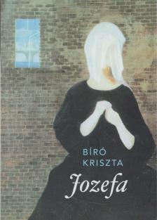 Bíró Kriszta - Jozefa [antikvár]