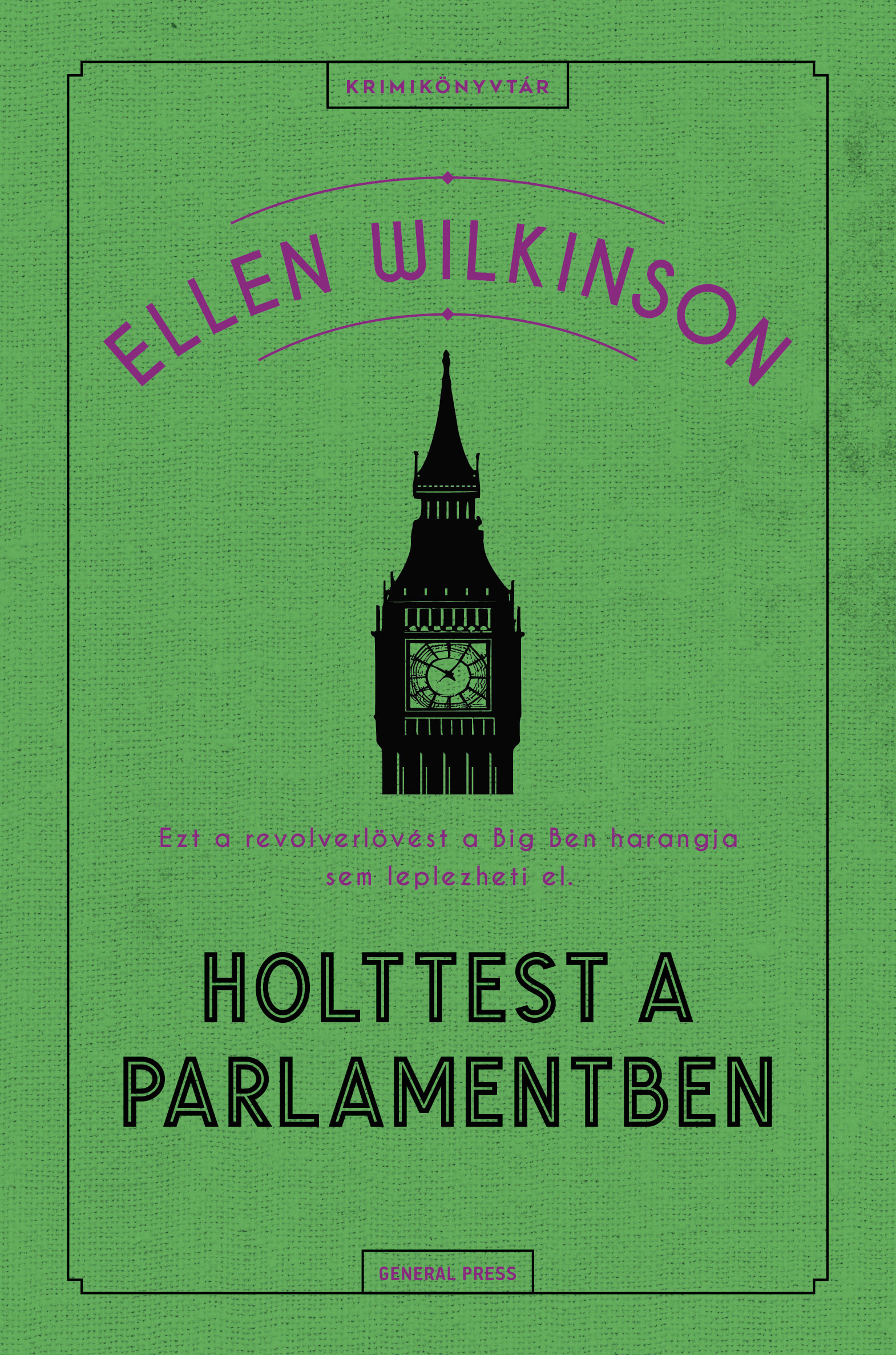 Ellen Wilkinson - Holttest a parlamentben [eKönyv: epub, mobi]
