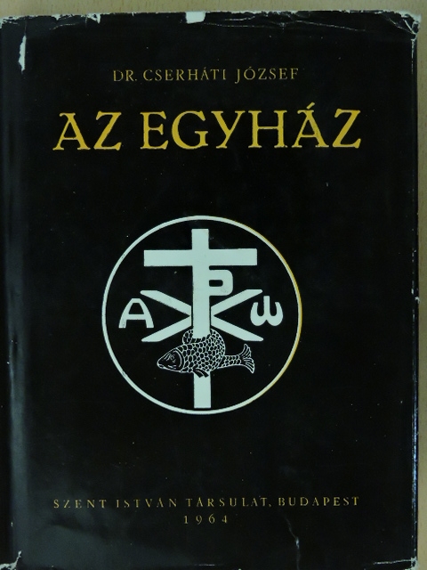 Dr. Cserháti József - Az egyház [antikvár]