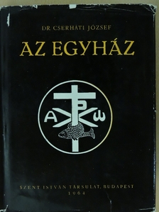 Dr. Cserháti József - Az egyház [antikvár]