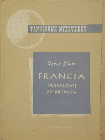 Győry János - Francia társalgási zsebkönyv [antikvár]