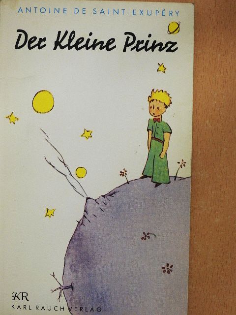 Antoine de Saint-Exupéry - Der Kleine Prinz [antikvár]