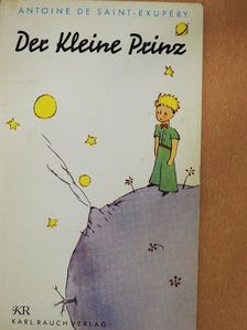 Antoine de Saint-Exupéry - Der Kleine Prinz [antikvár]