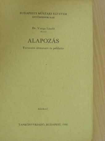 Dr. Varga László - Alapozás [antikvár]