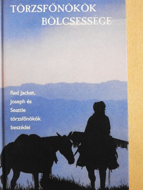 Törzsfőnökök bölcsessége [antikvár]