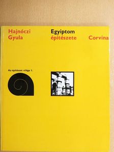 Hajnóczi Gyula - Egyiptom építészete [antikvár]
