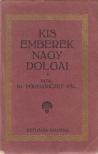PODMANICZKY PÁL - Kis emberek nagy dolgai [antikvár]