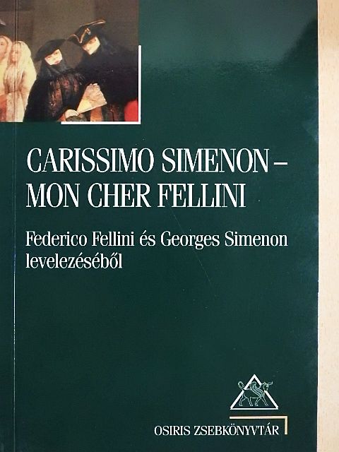 Federico Fellini - Carissimo Simenon-Mon cher Fellini [antikvár]