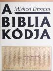 Michael Drosnin - A Biblia kódja [antikvár]