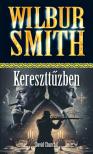 Wilbur Smith - Kereszttűzben