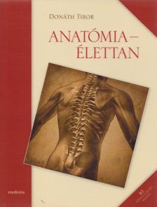 Dr. Donáth Tibor - Anatómia-élettan [antikvár]