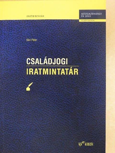 Sári Péter - Családjogi iratmintatár [antikvár]