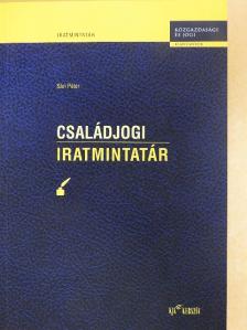 Sári Péter - Családjogi iratmintatár [antikvár]