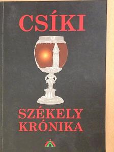 Balássy Ferenc - Csíki Székely Krónika [antikvár]