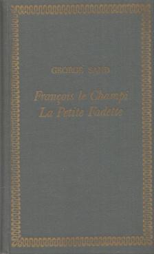 George Sand - La Petite Fadette / François le Champi [antikvár]