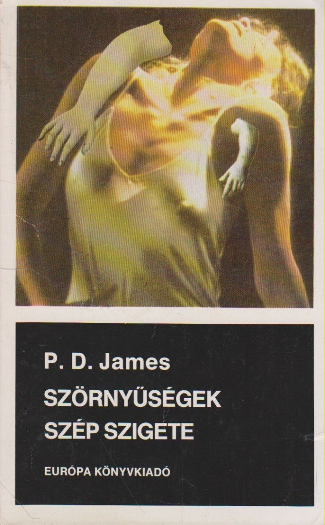 P. D. JAMES - Szörnyűségek szép szigete [antikvár]