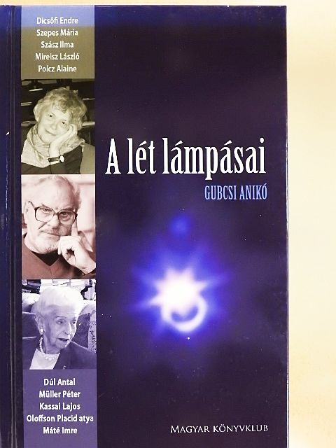 Dicsőfi Endre - A lét lámpásai [antikvár]