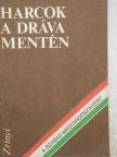 Dr. Godó Ágnes - Harcok a Dráva mentén [antikvár]