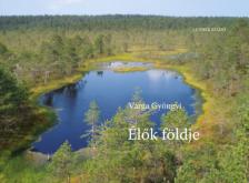 Varga Gyöngyi - Élők földje [antikvár]