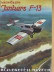 Dr. Vágvölgyi Ádám - Junkers F-13 [antikvár]