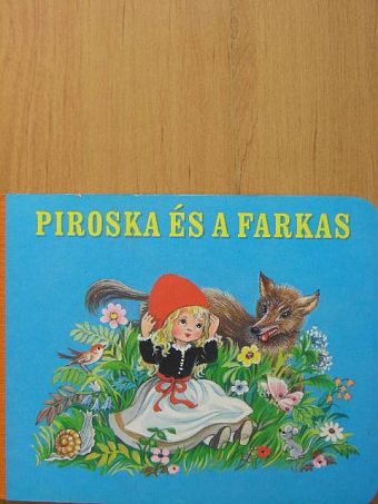 Piroska és a farkas [antikvár]